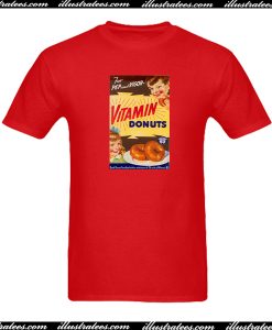 Vitamin Donuts T Shirt