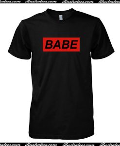 BABE T-Shirt