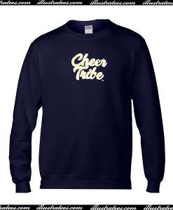 Cheer tribe sweatshirt