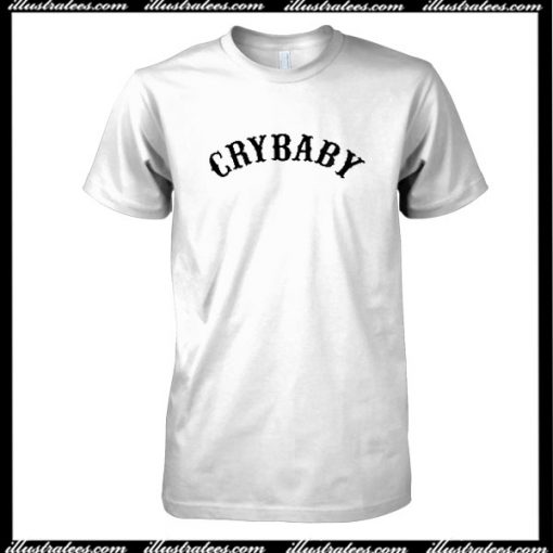 Cry Baby T-Shirt