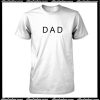 DAD T-Shirt