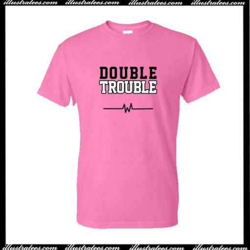 Double Trouble T-Shirt