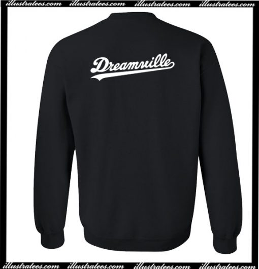 Dreamville Sweatshirt