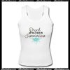 Drunk On You And High On Summertime Tank Top