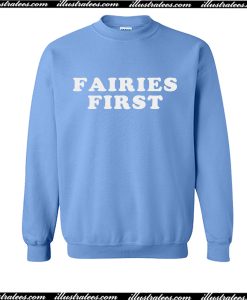 Fairies First Sweatshirt