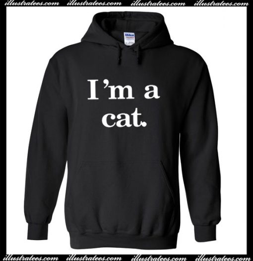 I'm A Cat Hoodie