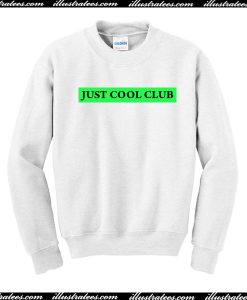 Just cool club Sweatshirt