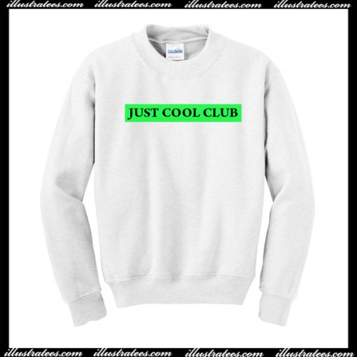 Just cool club Sweatshirt