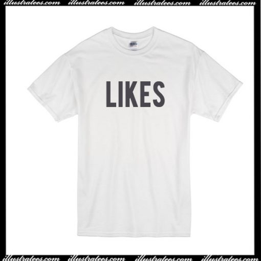 Likes T-Shirt