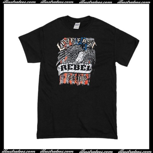 Live Fast Rebel Since 1988 T-Shirt