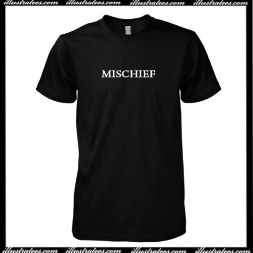 Mischief T-Shirt