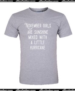 November Girls Are Sunshine T-Shirt