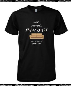 Pivot Friends TV Show T-Shirt