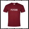 Psycho T-Shirt