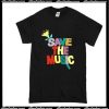 Save The Music T-Shirt