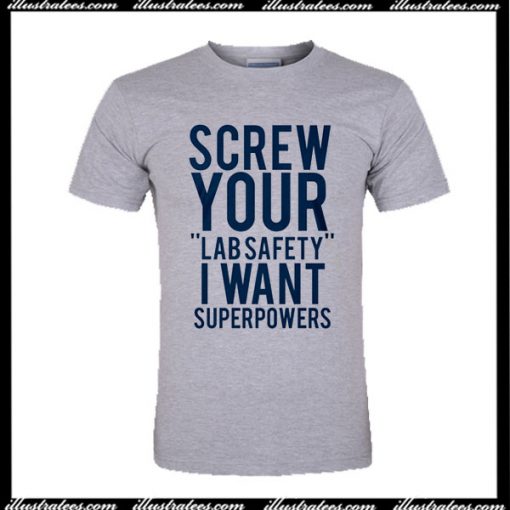 Screw Your Lab Safety T-Shirt