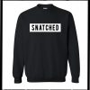 Snatched Sweatshirt