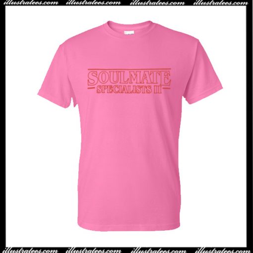 Soulmate Specialist T-Shirt