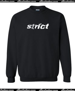 Strict Sweatshirt