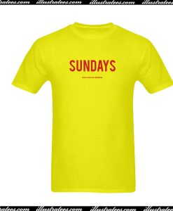 Sundays T-Shirt