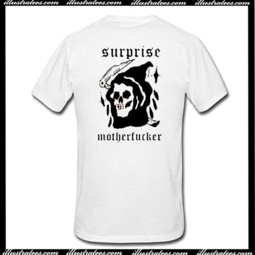 Surprise Motherfucker T-Shirt