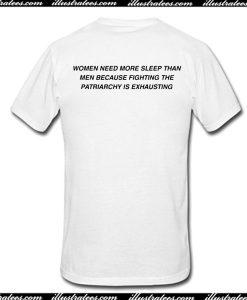 Women Need More Sleep Than Men T-Shirt Back