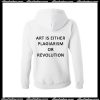 art is either plagiarism hoodie back