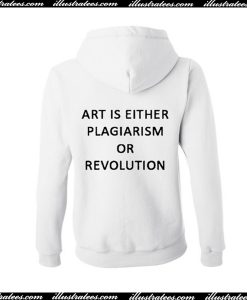 art is either plagiarism hoodie back