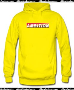 Ambition Hoodie