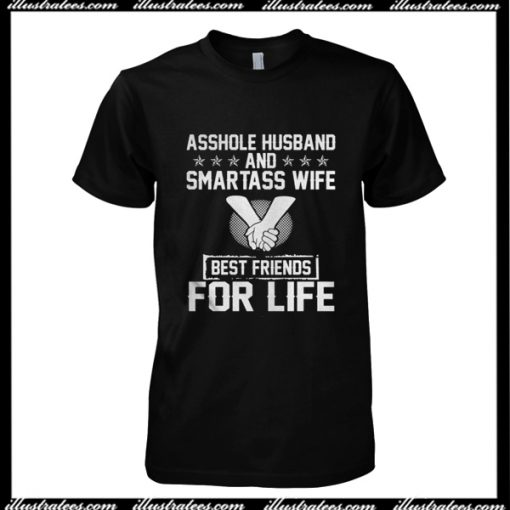 Asshole Husband And Smartass Wife T-Shirt