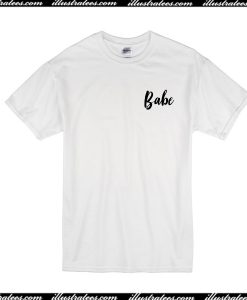 Babe T-Shirt