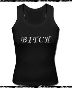 Bitch Tank Top