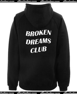 Broken Dreams Club Hoodie Back