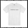 Chandler Bing Everyone T-Shirt