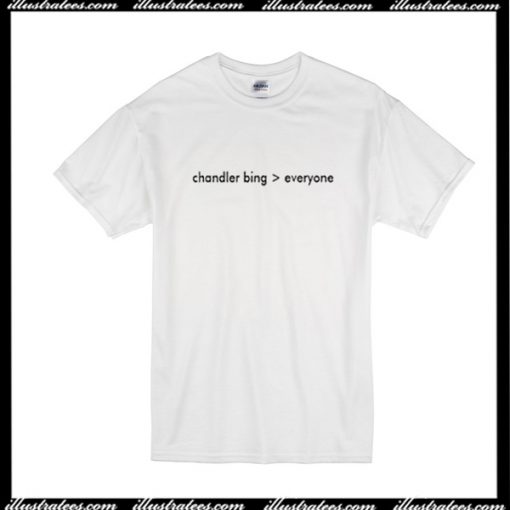 Chandler Bing Everyone T-Shirt