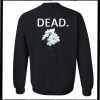 Dead Flower Sweatshirt