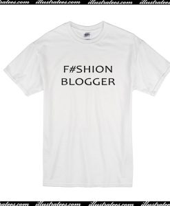 Fashion Blogger T-Shirt