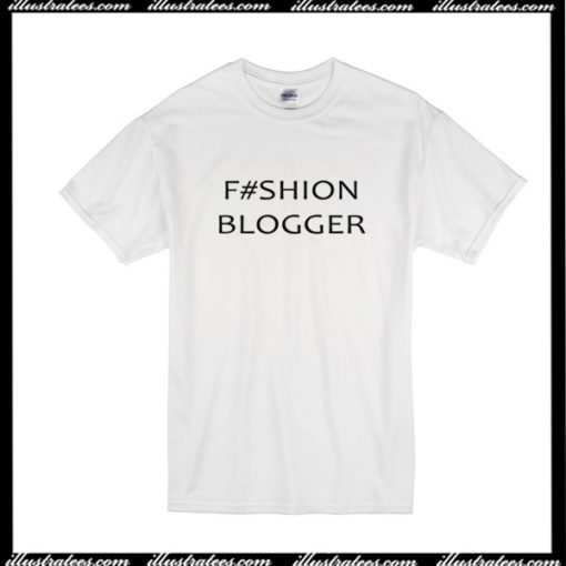 Fashion Blogger T-Shirt