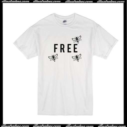 Free Bees T-Shirt