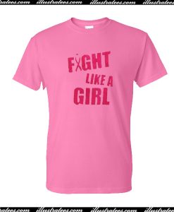 Fxght Like A Girl T-Shirt