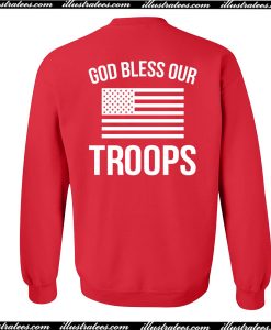 God Bless Our Troops Sweatshirt Back