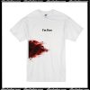 I'm Fine T-Shirt