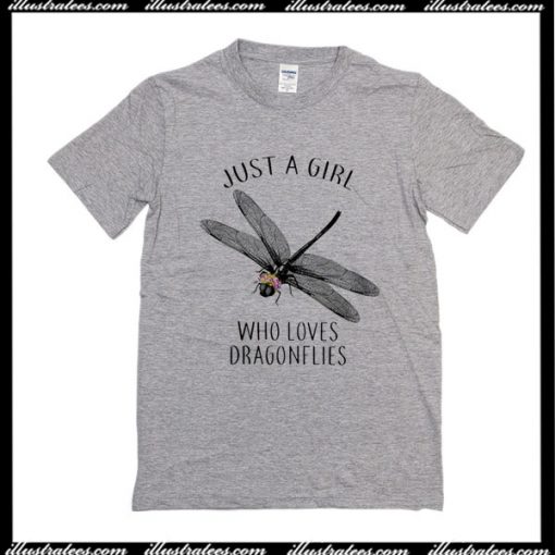 Just A Girl Who Loves Dragonflies T-Shirt