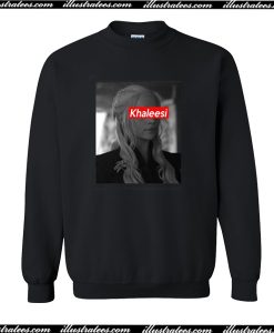 Khaleesi Game Of Thrones Sweatshirt