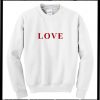 Love Sweatshirt