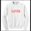 Love Sweatshirt