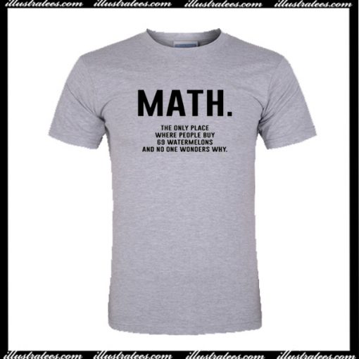 Math Quote T-Shirt