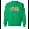 Miami Sweatshirt