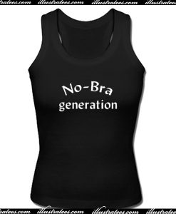 No Bra Generation Tank Top