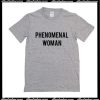 Phenomenal Woman T-Shirt